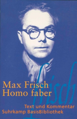 Homo faber von Frisch,  Max, Schmitz,  Walter