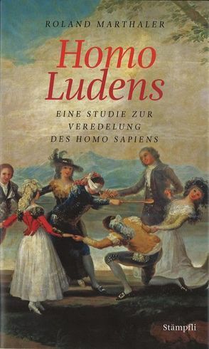 Homo Ludens von Marthaler,  Roland