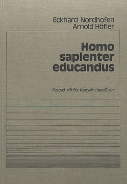 Homo sapienter educandus von Höfler,  Arnold, Nordhofen,  Eckhard