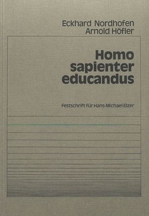 Homo sapienter educandus von Höfler,  Arnold, Nordhofen,  Eckhard