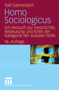 Homo Sociologicus von Dahrendorf,  Ralf