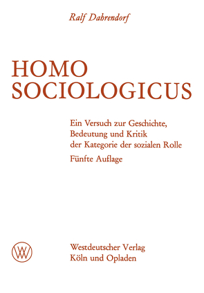 Homo Sociologicus von Dahrendorf,  Ralf