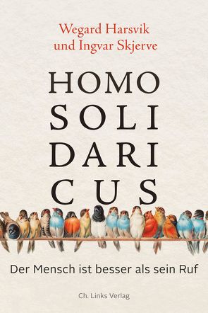 Homo solidaricus von Frauenlob,  Günther, Harsvik,  Wegard, Skjerve,  Ingvar