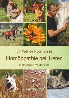 Homöopathie bei Tieren von Dr Vétérinaire Rouchossé,  Patrice