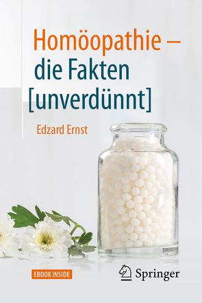 Homöopathie – die Fakten [unverdünnt] von Bretthauer,  Jutta, Ernst,  Edzard