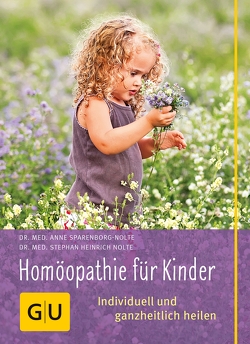 Homöopathie für Kinder von Nolte,  Stephan Heinrich, Sparenborg-Nolte,  Anne