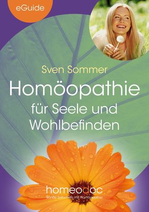 Homöopathie für Seele und Wohlbefinden von Sommer,  Sven