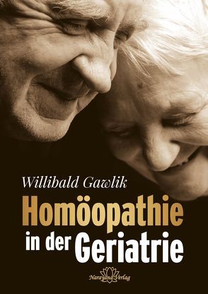 Homöopathie in der Geriatrie von Gawlik,  Willibald