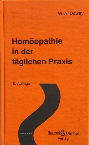 Homöopathie in der täglichen Praxis von Dewey,  W.A.