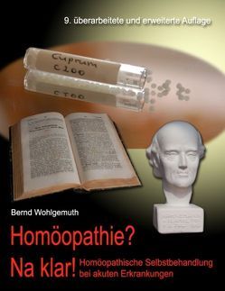 Homöopathie? Na klar! von Wohlgemuth,  Bernd