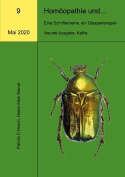 Homöopathie und… Eine Schriftenreihe, ein Glasperlenspiel von Dieter Albin,  Elendt, Hirsch,  Patrick C.