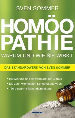 Homöopathie – Warum und wie sie wirkt von Sommer,  Sven