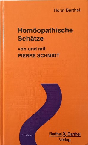 Homöopathische Schätze von Barthel,  Horst