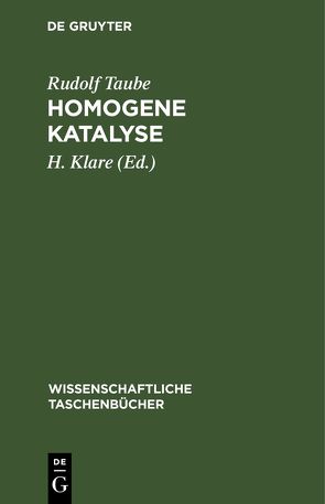 Homogene Katalyse von Klare,  H., Taube,  Rudolf