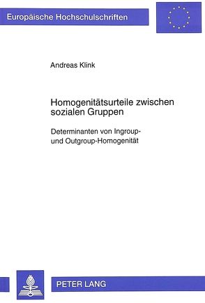 Homogenitätsurteile zwischen sozialen Gruppen von Klink,  Andreas