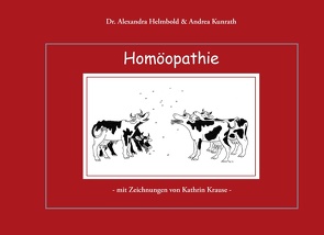 Homöopathie von Helmbold,  Alexandra, Kunrath,  Andrea