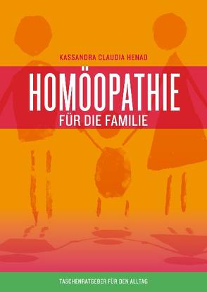 Homöopathie für die Familie von Henao,  Kassandra Claudia