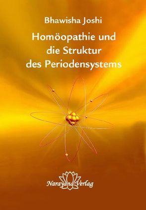 Homöopathie und die Struktur des Periodensystems von Joshi,  Bhawisha