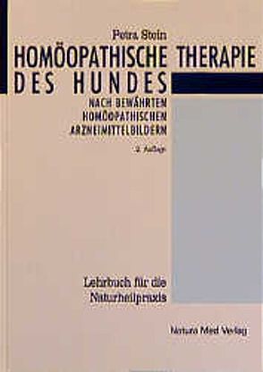 Homöopathische Therapie des Hundes von Stein,  Petra