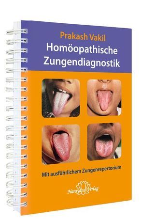 Homöopathische Zungendiagnostik von Vakil,  Prakash