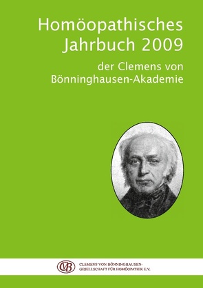 Homöopathisches Jahrbuch 2009 von Clemens von Bönninghausen-Gesellschaft f. Homöoathik e.V.