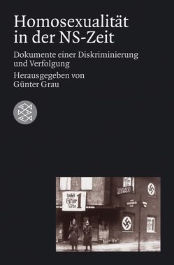 Homosexualität in der NS-Zeit von Grau,  Günter