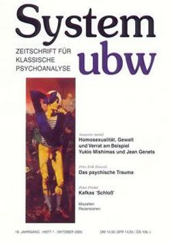 Homosexualität, Gewalt und Verrat am Beispiel Yukio Mishimas und Jean Genets /Das psychische Trauma /Kafkas Schloß von Funke,  Judith, Hoevels,  Fritz Erik, Priskil,  Peter, Sarial,  Susanne