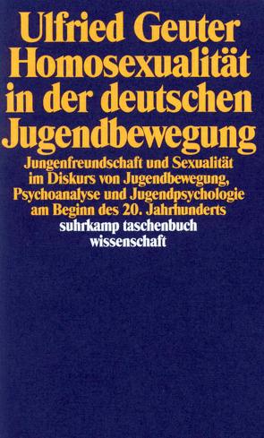 Homosexualität in der deutschen Jugendbewegung von Geuter,  Ulfried