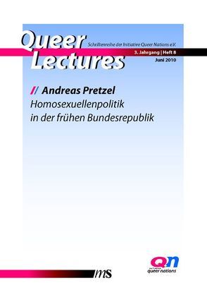 Homosexuellenpolitik in der frühen Bundesrepublik von Eggeling,  Tatjana, Pretzel,  Andreas