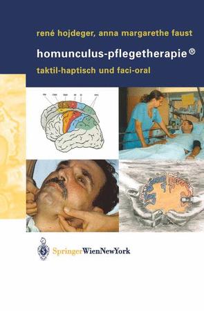 Homunculus-Pflegetherapie® von Faust,  Anna M., Hojdeger,  René