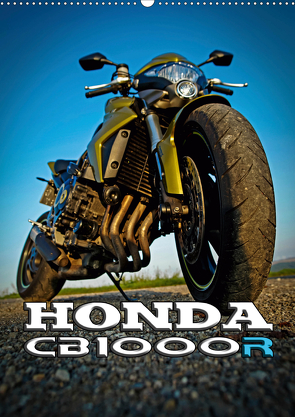 HONDA CB1000R (Wandkalender 2021 DIN A2 hoch) von Sängerlaub HIGHLIGHT.photo,  Maxi