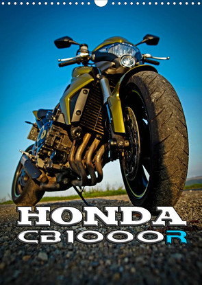 HONDA CB1000R (Wandkalender 2022 DIN A3 hoch) von Sängerlaub HIGHLIGHT.photo,  Maxi