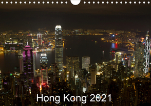 Hong Kong 2021 (Wandkalender 2021 DIN A4 quer) von Lupo,  Giuseppe