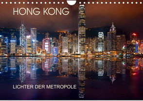 Hong Kong Citylights (Wandkalender 2023 DIN A4 quer) von Sitzwohl/Delfinophotography,  Bernhard