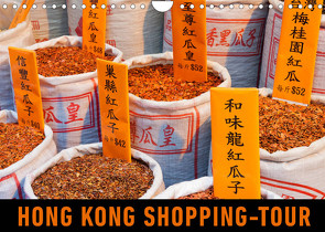 Hong Kong Shopping-Tour (Wandkalender 2022 DIN A4 quer) von Ristl,  Martin