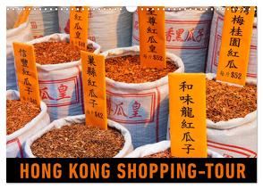 Hong Kong Shopping-Tour (Wandkalender 2024 DIN A3 quer), CALVENDO Monatskalender von Ristl,  Martin