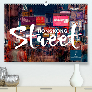 Hongkong Street (Premium, hochwertiger DIN A2 Wandkalender 2023, Kunstdruck in Hochglanz) von Roder,  Peter