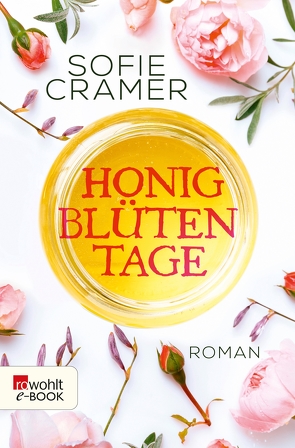 Honigblütentage von Cramer,  Sofie