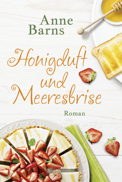 Honigduft und Meeresbrise von Barns,  Anne