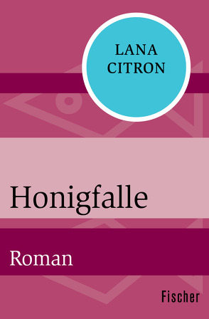 Honigfalle von Citron,  Lana, Zöfel,  Adelheid