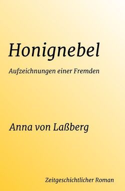 Honignebel von von Laßberg,  Anna