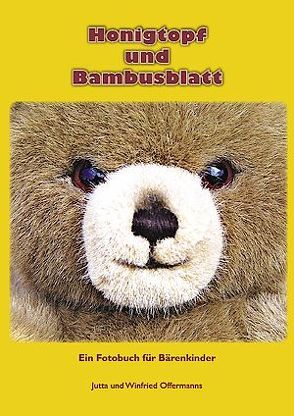 Honigtopf und Bambusblatt von Offermanns,  Jutta, Offermanns,  Winfried