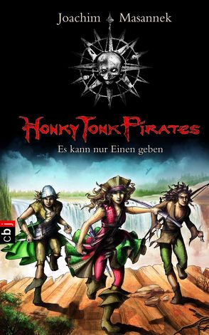 Honky Tonk Pirates – Es kann nur einen geben von Bieling,  Susann, Masannek,  Joachim