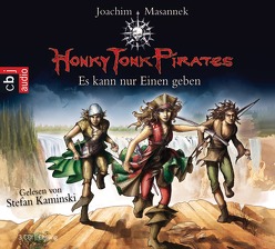 Honky Tonk Pirates – Es kann nur einen geben von Kaminski,  Stefan, Masannek,  Joachim