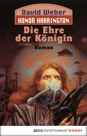 Honor Harrington: Die Ehre der Königin von Schmidt,  Dietmar, Weber,  David