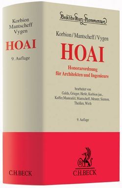 Honorarordnung für Architekten und Ingenieure (HOAI) von Eisterhues,  Isabel, Galda,  Norbert, Grieger,  Winfried, Herkt,  Stephan, Korbion,  Claus-Jürgen, Korbion,  Hermann, Kuffer,  Johann, Manteufel,  Thomas, Mantscheff,  Heide, Mantscheff,  Jack, Meurer,  Karsten, Siemon,  Klaus-Dieter, Theissen,  Rolf, Vygen,  Klaus, Wirth,  Axel