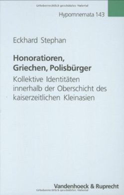 Honoratioren – Griechen – Polisbürger von Stephan,  Eckhard