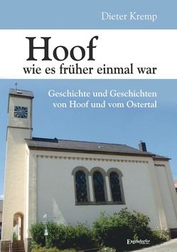 Hoof wie es früher einmal war von Kremp,  Dieter