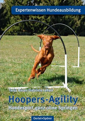 Hoopers-Agility von Bauer,  Tanja, Lehari,  Gabriele