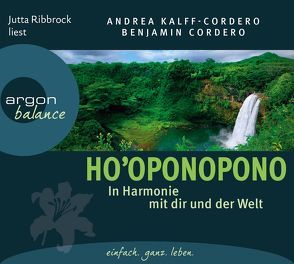 Ho’oponopono von Cordero,  Benjamin, Kalff,  Andrea, Ribbrock,  Jutta